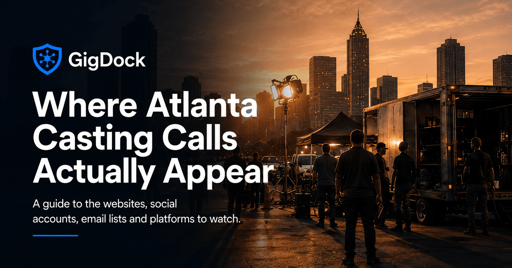 Where Atlanta Casting Calls Actually Appear — a film crew and lighting truck on an Atlanta street at sunset with the downtown skyline, from ExtraJobs.